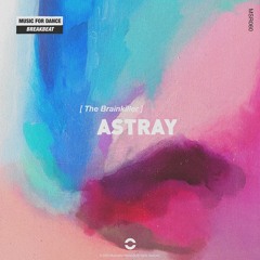 The Brainkiller - Astray (OUT NOW)