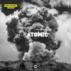 The Brainkiller - Atomic (OUT NOW)