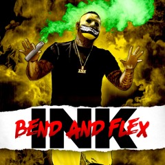 INK - BEND AND FLEX