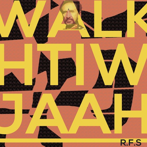 WALK WITH JAH PT.4 R.F.S