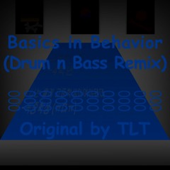 Basics In Behavior (Drum n Bass Remix) Instrumental