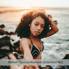 ReMan - Special Moments (Extended Mix) [Reveria Records]