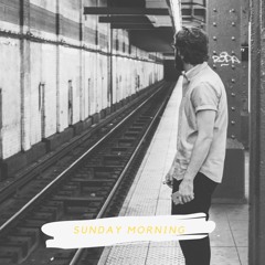 Sunday Morning (original) -Bandcamp Exclusive-