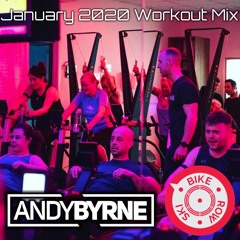Andy Byrne - January 2020 Workout Mix