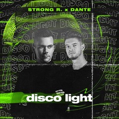 Strong R. X Dante - Disco Light