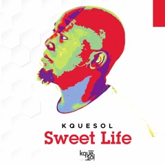 KqueSol - Sweet Life