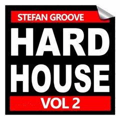 STEFAN GROOVE HARDHOUSE VOL  2