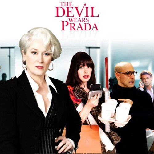 Stream episode #71- THE DEVIL WEARS PRADA(2006) by Movie Show Theater  podcast | Listen online for free on SoundCloud