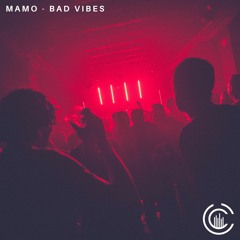 MAMO - Bad Vibes