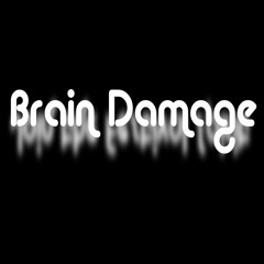 Brain Damage