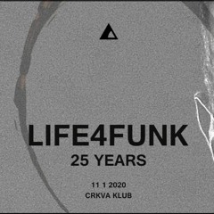 Life4Funk 25 Years @ Crkva, Rijeka (11.1.2020)