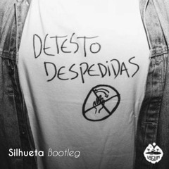 Lagum - Detesto Despedidas (Silhueta Bootleg)