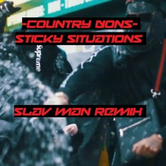 Country Dons - Sticky Situations (Slav Man DnB Remix)
