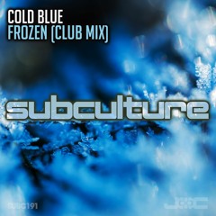 Cold Blue - Frozen (Club Mix - Preview)