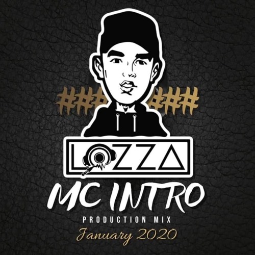 DJ Lozza & MC Intro - Production Mix