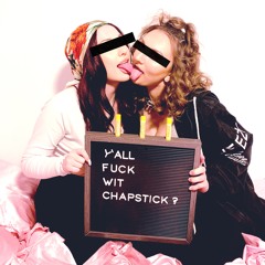 YALL FUCK WIT CHAPSTICK? (Prod. Jensen)