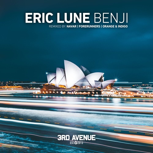 PREMIERE: Eric Lune - Benji (Forerunners Remix) [3rd Avenue]