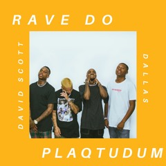 Rave Do Plaqtudum - Mc Levin , Mc Caja, Mc Th,Mc Pikachu, Mc Careca, Mc Vn ( David Scott & Dallas )