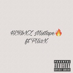 HERbXZ Mixtape 🔥 ft Ucejayy