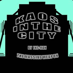 KAOS IN THE CITY