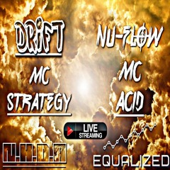 DJ DRIFT - DJ NU - FLOW - MC STRATEGY AND THE MC ACID (LIVE STREAM #EQHQ 12 01 2020)