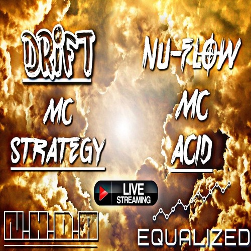DJ DRIFT - DJ NU - FLOW - MC STRATEGY AND THE MC ACID (LIVE STREAM #EQHQ 12 01 2020)