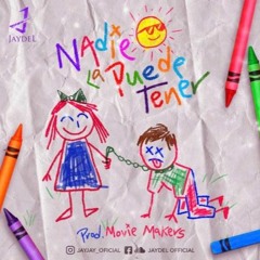 Jaydel- Nadie la puede tener Prod. Movie Makers