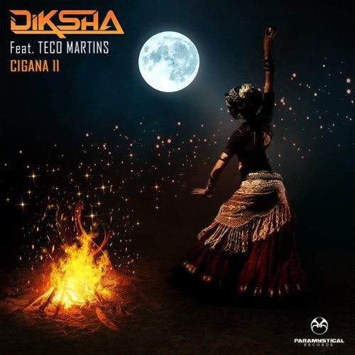 Diksha Feat. Teco Martins - Cigana II
