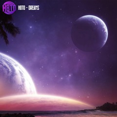 H8TO - Dreams (Free Download)