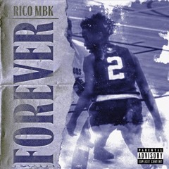 RicoFrmDaFoe - Forever