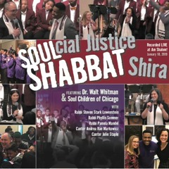 SOULcial Justice SHABBAT Shira