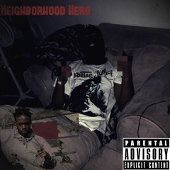 NeverFoldTroop- Neighborhood Hero