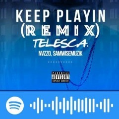 Keep Playing (REMIX) Extended Cut