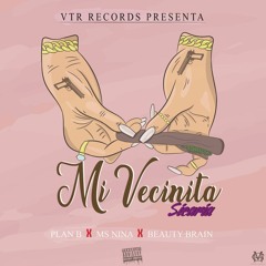 Plan B feat. Beauty Brain & Ms Nina - Mi Vecinita Sicaria (Mike Gonzo VIP Mashup)