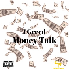 J Greed-Money Talk