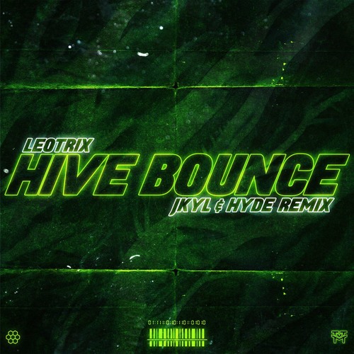 Leotrix - Hive Bounce (Jkyl & Hyde Remix)