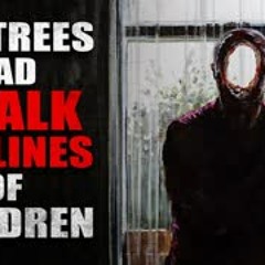 "The Trees had Chalk Outlines of Children" Creepypasta