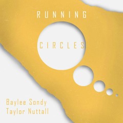 Running Circles (ft. Baylee Sondy)
