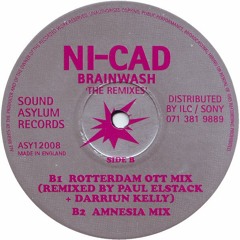 Ni-Cad - Brainwash (Rotterdam OTT Mix)