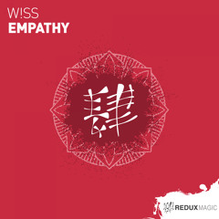 W!SS - Empathy [Out Now]