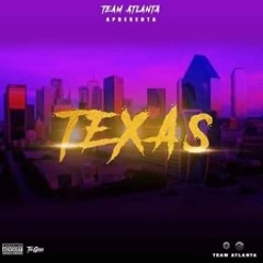 Texas - Team Atlanta(Prod.Ty Fox On Beat)