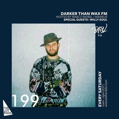 Darker Than Wax FM #199 ft. Willy Soul • 11th January 2020