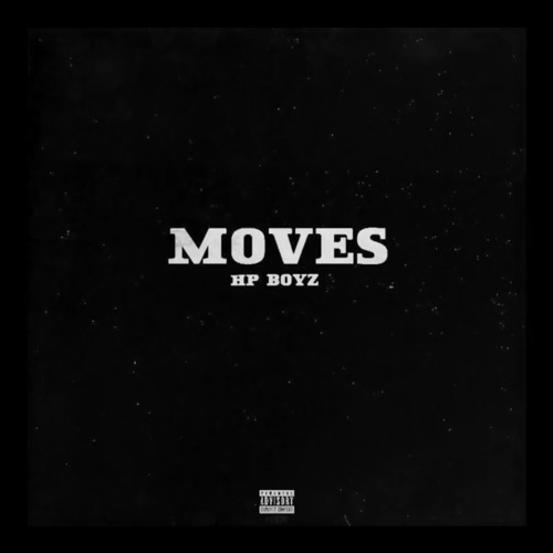Hp Boyz - Moves (Official Audio)