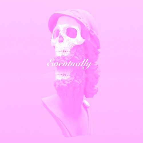 Eventually (prod by. Jewels)