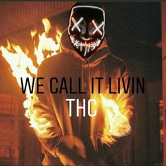 We Call It Livin