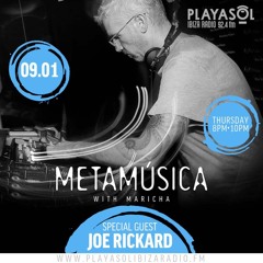 Joe Rickard @ Playasol Ibiza Radio Jan 2020 - Metamusica  Show.