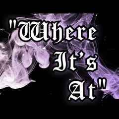 "Where It's At"(Prod By. Haaga)