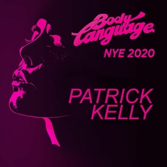 Patrick Kelly @ Body Language NYE 2020