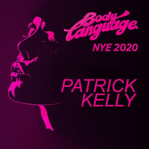Patrick Kelly @ Body Language NYE 2020