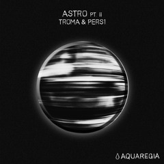 Troma & PERS1 - Astral Void (Preview) - AQR014